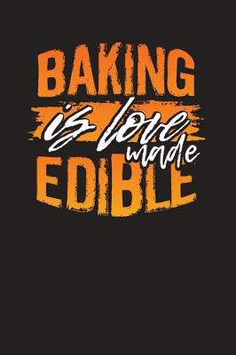 Book cover for Baking Is Love Made Edible