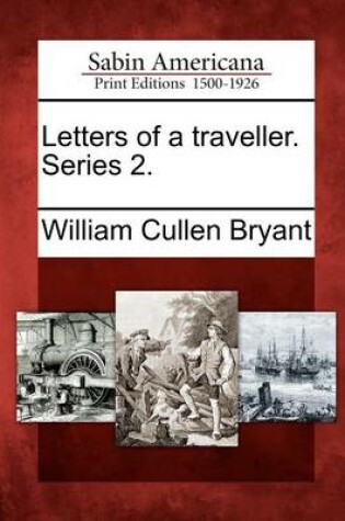 Cover of Letters of a Traveller. Series 2.
