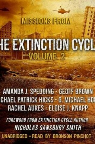 Cover of Missions from the Extinction Cycle, Vol. 2