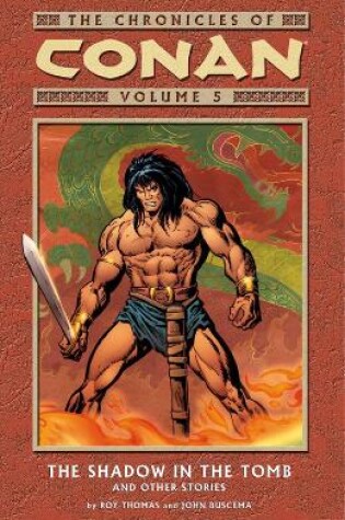 Cover of Chronicles Of Conan Volume 5: The Shadow In The Tomb And Other Stories