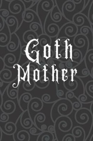 Cover of Goth Mother