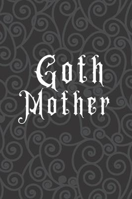 Book cover for Goth Mother