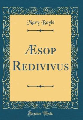 Book cover for Æsop Redivivus (Classic Reprint)