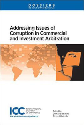 Book cover for Addressing Issues of Corruption In Commercial and Investment Arbitration
