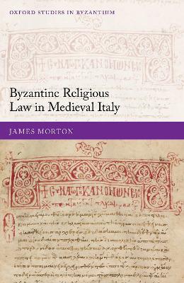 Book cover for Byzantine Religious Law in Medieval Italy