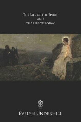 Cover of Life of the Spirit and Life of To-day