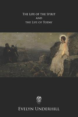 Book cover for Life of the Spirit and Life of To-day