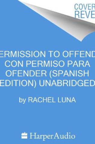 Cover of Permission to Offend \ Con Permiso Para Ofender (Spanish Edition)