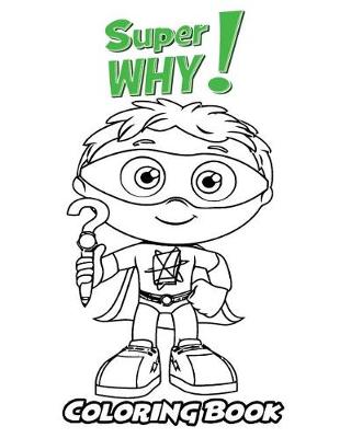 Book cover for Super Why! Coloring Book