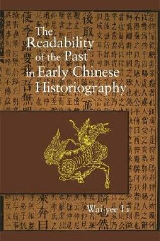 Cover of The Readability of the Past in Early Chinese Historiography