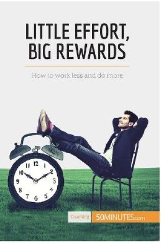 Cover of Little Effort, Big Rewards