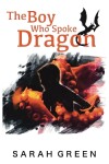 Book cover for The Boy Who Spoke Dragon