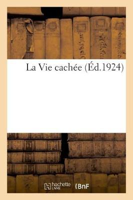 Book cover for La Vie cachée