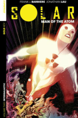 Cover of Solar: Man of the Atom Volume 2: Intergalactic