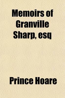 Book cover for Memoirs of Granville Sharp, Esq