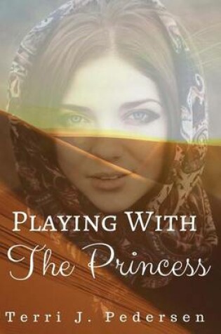 Cover of Playing With The Princess