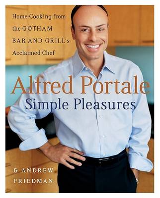 Book cover for Alfred Portale Simple Pleasures