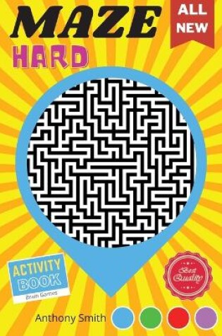 Cover of From Here to There 120 Hard Challenging Mazes For Adults Brain Games For Adults For Stress Relieving and Relaxation!