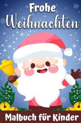 Cover of Ein frohes Weihnachts-Malbuch f�r Kinder