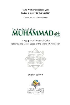 Book cover for The Prophet of Islam Muhammad SAW Biography And Pictorial Guide English Edition
