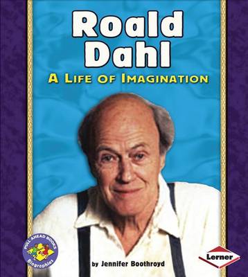 Book cover for Roald Dahl: A Life of Imagination