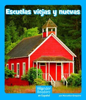 Cover of Escuelas Viejas Y Nuevas