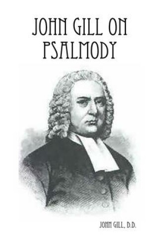 Cover of John Gill On Psalmody