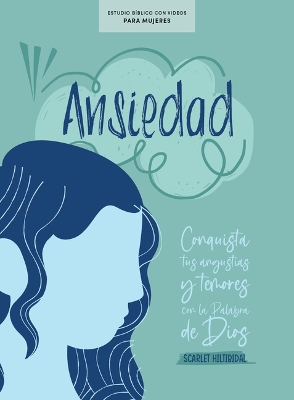 Cover of Ansiedad - Estudio Bíblico Con Videos Para Mujeres