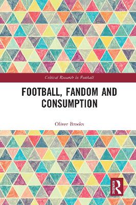 Book cover for Football, Fandom and Consumption