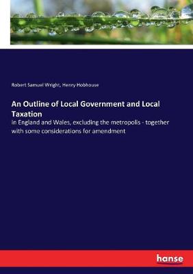 Book cover for An Outline of Local Government and Local Taxation