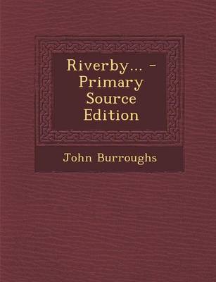Book cover for Riverby... - Primary Source Edition