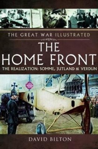 Cover of Home Front: The Realization - Somme, Jutland and Verdun