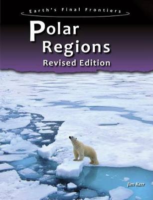 Book cover for Polar Regions (Earths Final Frontiers)