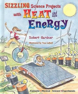 Book cover for Sizzling Science Projects with Heat and Energy
