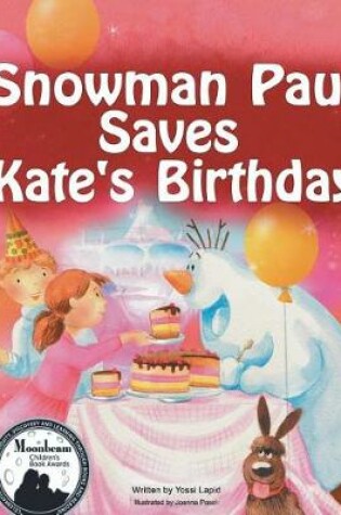 Cover of Snowman Paul Saves Kate's Birthday