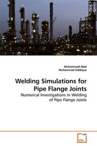 Cover of Welding Simulations for Pipe Flange Joints