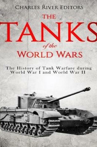 Cover of The Tanks of the World Wars