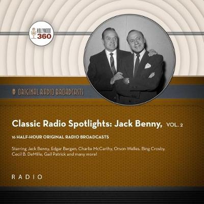 Book cover for Classic Radio Spotlight: Jack Benny, Vol. 2