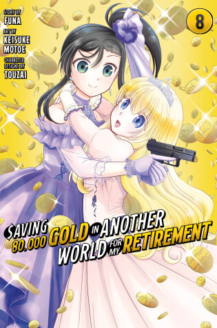 Cover of Saving 80,000 Gold in Another World for My Retirement 8 (Manga)