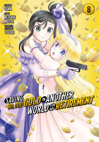 Cover of Saving 80,000 Gold in Another World for My Retirement 8 (Manga)