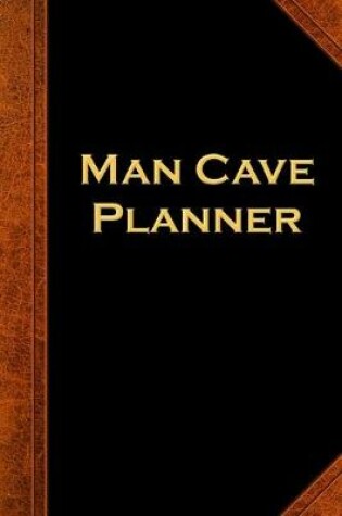 Cover of 2020 Daily Planner For Men Man Cave Planner Vintage Style 388 Pages