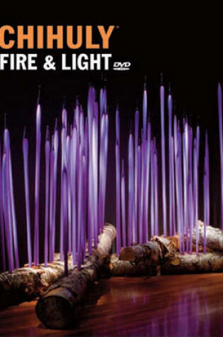 Cover of Chihuly Fire & Light