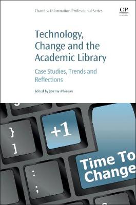 Cover of Technology, Change and the Academic Library