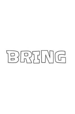Cover of Bring