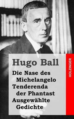 Book cover for Die Nase Des Michelangelo - Tenderenda Der Phantast - Ausgewahlte Gedichte