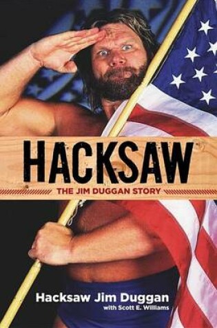 Cover of Hacksaw: The Jim Duggan Story