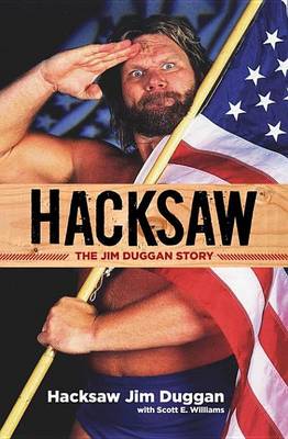 Book cover for Hacksaw: The Jim Duggan Story