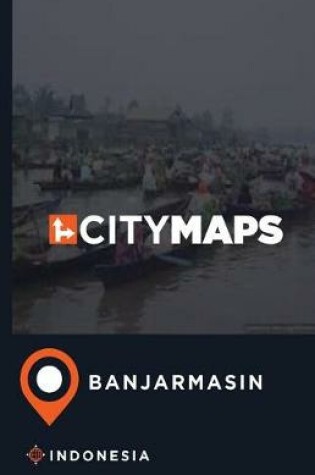 Cover of City Maps Banjarmasin Indonesia