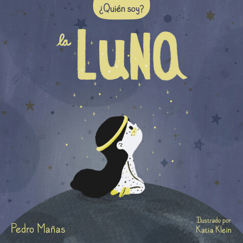 Book cover for ¿Quién soy? La luna / Who Am I? The Moon