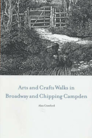 Cover of Arts and Craft Walks in Broadway and Chipping Campden